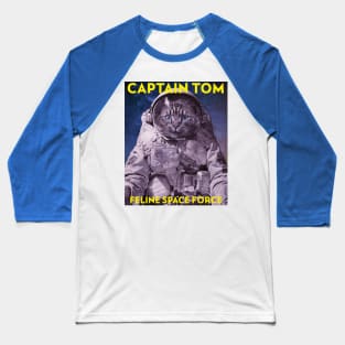 Captain Tom Feline Space Force Baseball T-Shirt